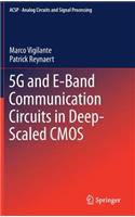 5g and E-Band Communication Circuits in Deep-Scaled CMOS