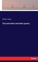 Tact and talent and other poems