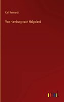 Von Hamburg nach Helgoland