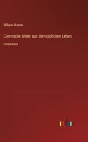 Chemische Bilder aus dem täglichen Leben