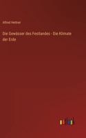 Die Gewässer des Festlandes - Die Klimate der Erde