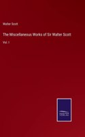 The Miscellaneous Works of Sir Walter Scott: Vol. I