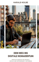 Dein Weg ins digitale Nomadentum