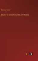 Studies of Sensation and Event