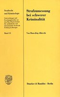 Strafzumessung Bei Schwerer Kriminalitat