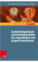 Suchterkrankungen Und Verhaltenssuchte Bei Kindern Und Jugendlichen