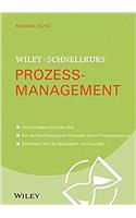 Wiley-Schnellkurs Prozessmanagement