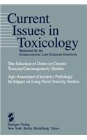 Selection of Doses in Chronic Toxicity/Carcinogenicity Studies
