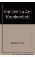 Antibiotika Am Krankenbett