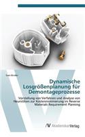 Dynamische Losgrossenplanung Fur Demontageprozesse