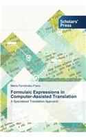 Formulaic Expressions in Computer-Assisted Translation
