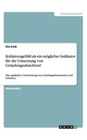 Kohärenzgefühl als ein möglicher Indikator für die Umsetzung von Gründungsabsichten?
