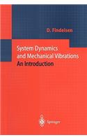 System Dynamics and Mechanical Vibrations