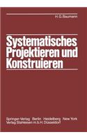 Systematisches Projektieren Und Konstruieren