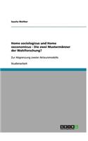 Homo sociologicus und Homo oeconomicus - Die zwei Mustermänner der Wahlforschung?