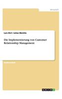 Implementierung von Customer Relationship Management