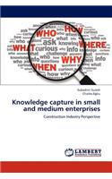 Knowledge capture in small and medium enterprises