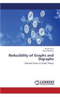 Reducibility of Graphs and Digraphs: (English)