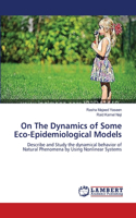 On The Dynamics of Some Eco-Epidemiological Models