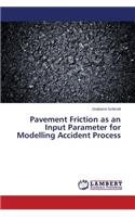 Pavement Friction as an Input Parameter for Modelling Accident Process