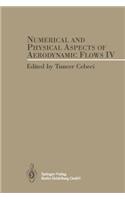 Numerical and Physical Aspects of Aerodynamic Flows IV