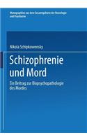 Schizophrenie und Mord