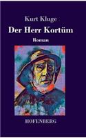 Der Herr Kortüm: Roman