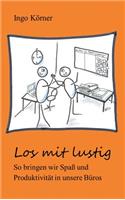 Los mit lustig
