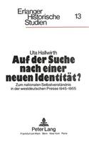 Auf Der Suche Nach Einer Neuen Identitaet?