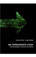 Die verbunkerte Stadt