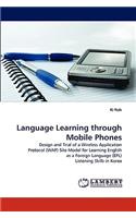 Language Learning Through Mobile Phones