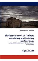 Biodeterioration of Timbers in Building and building performance