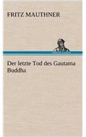 Letzte Tod Des Gautama Buddha