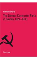The German Communist Party in Saxony, 1924-1933