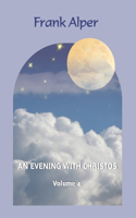 Evening with Christos, Volume 4