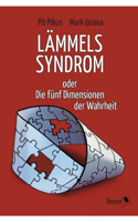 Lammels Syndrom: oder Die funf Dimensionen der Wahrheit