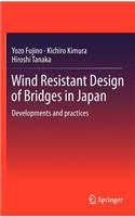 Wind Resistant Design of Bridges in Japan