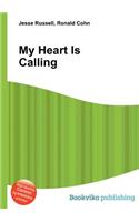 My Heart Is Calling