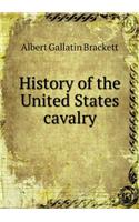 History of the United States Cavalry