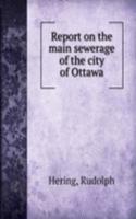 REPORT ON THE MAIN SEWERAGE OF THE CITY