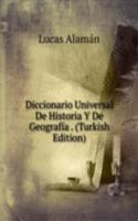 Diccionario Universal De Historia Y De Geografia . (Turkish Edition)