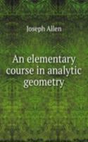 elementary course in analytic geometry