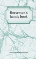 Horseman's handy book