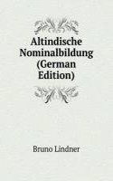 Altindische Nominalbildung (German Edition)