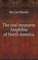 coal measures Amphibia of North America