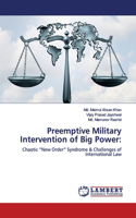 Preemptive Military Intervention of Big Power