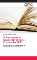 Patrimonio en Cooperativas de I.F. Frente a las NIIF