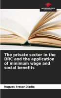 private sector in the DRC and the application of minimum wage and social benefits