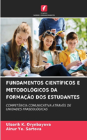Fundamentos Científicos E Metodológicos Da Formação DOS Estudantes