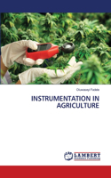 Instrumentation in Agriculture